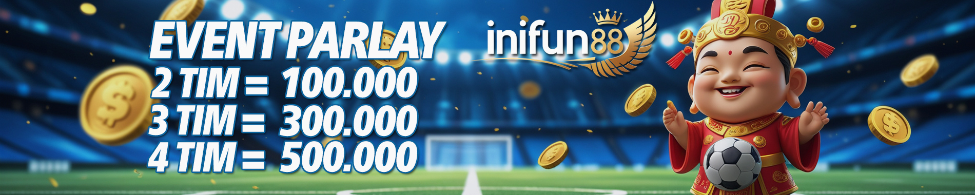 iniFun88 Bonus Parlay Sampai 500RB